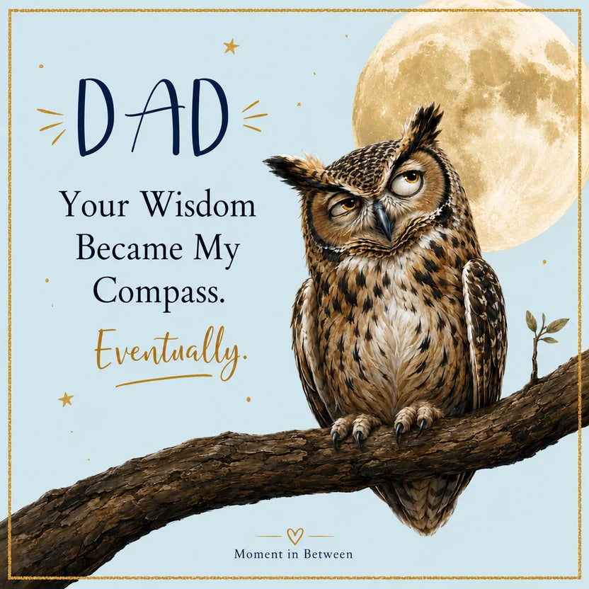 Guiding Wisdom from Dad