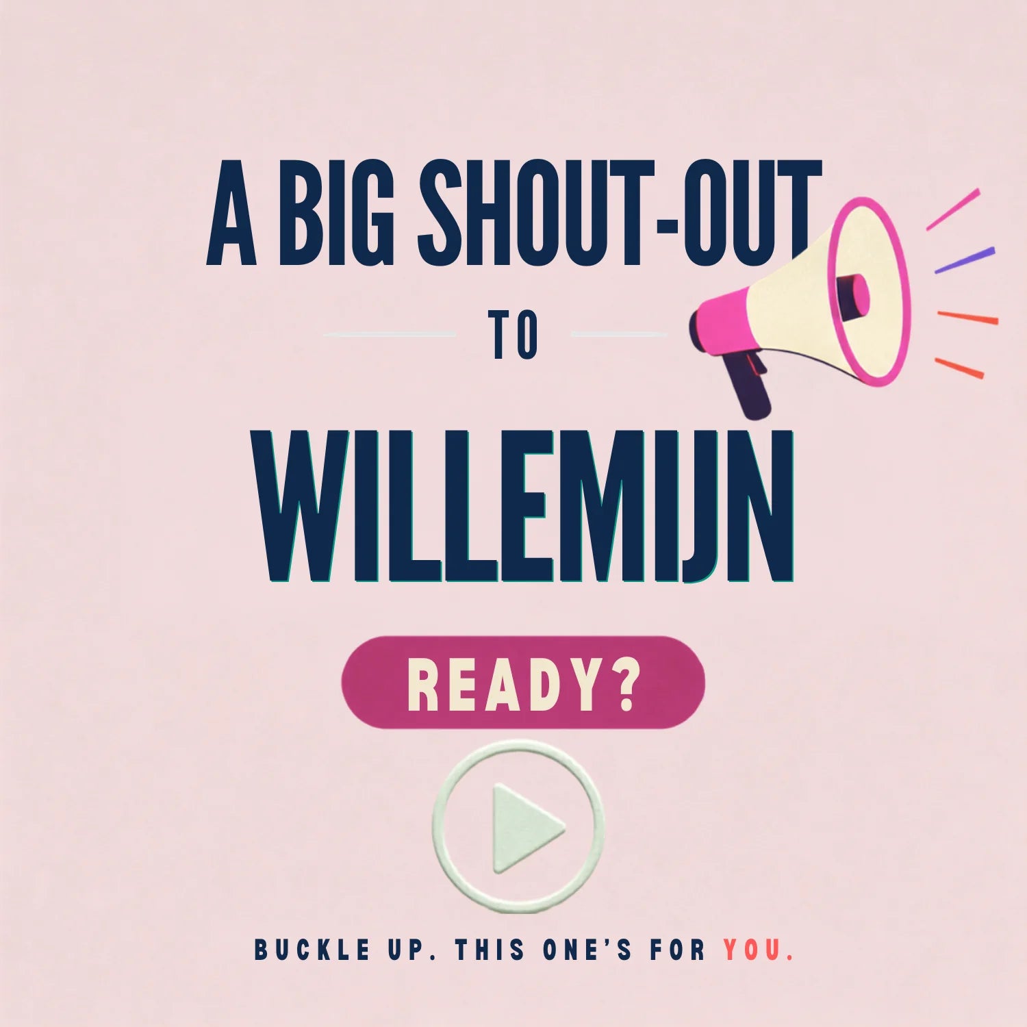 A Big Shout-Out | Pink