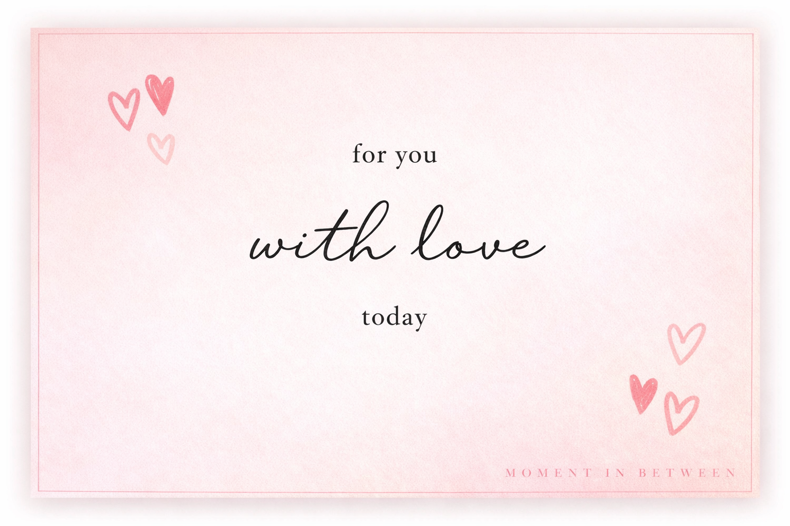 For you with Love today - Valentijn Song Card