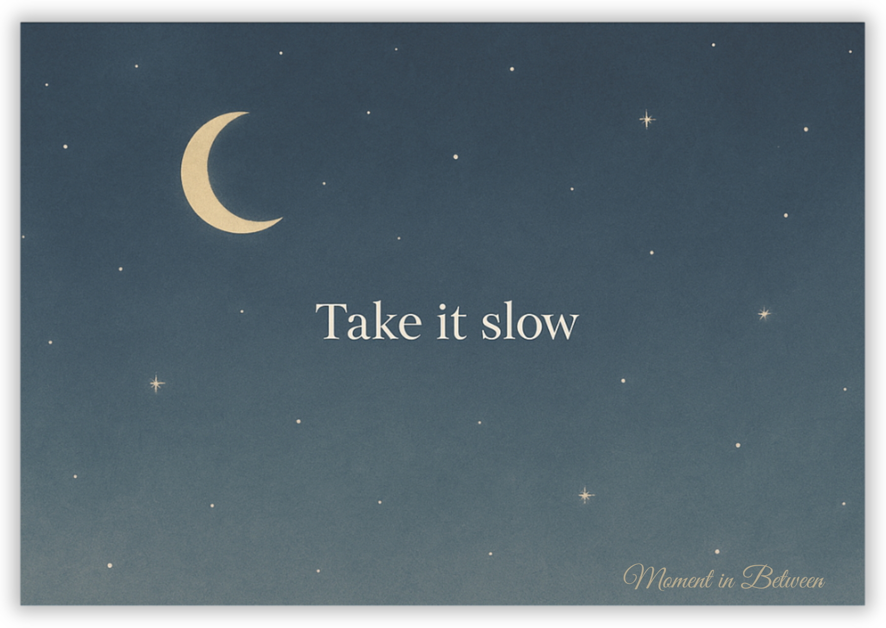 Moonlit Pause – Take It Slow Song Card