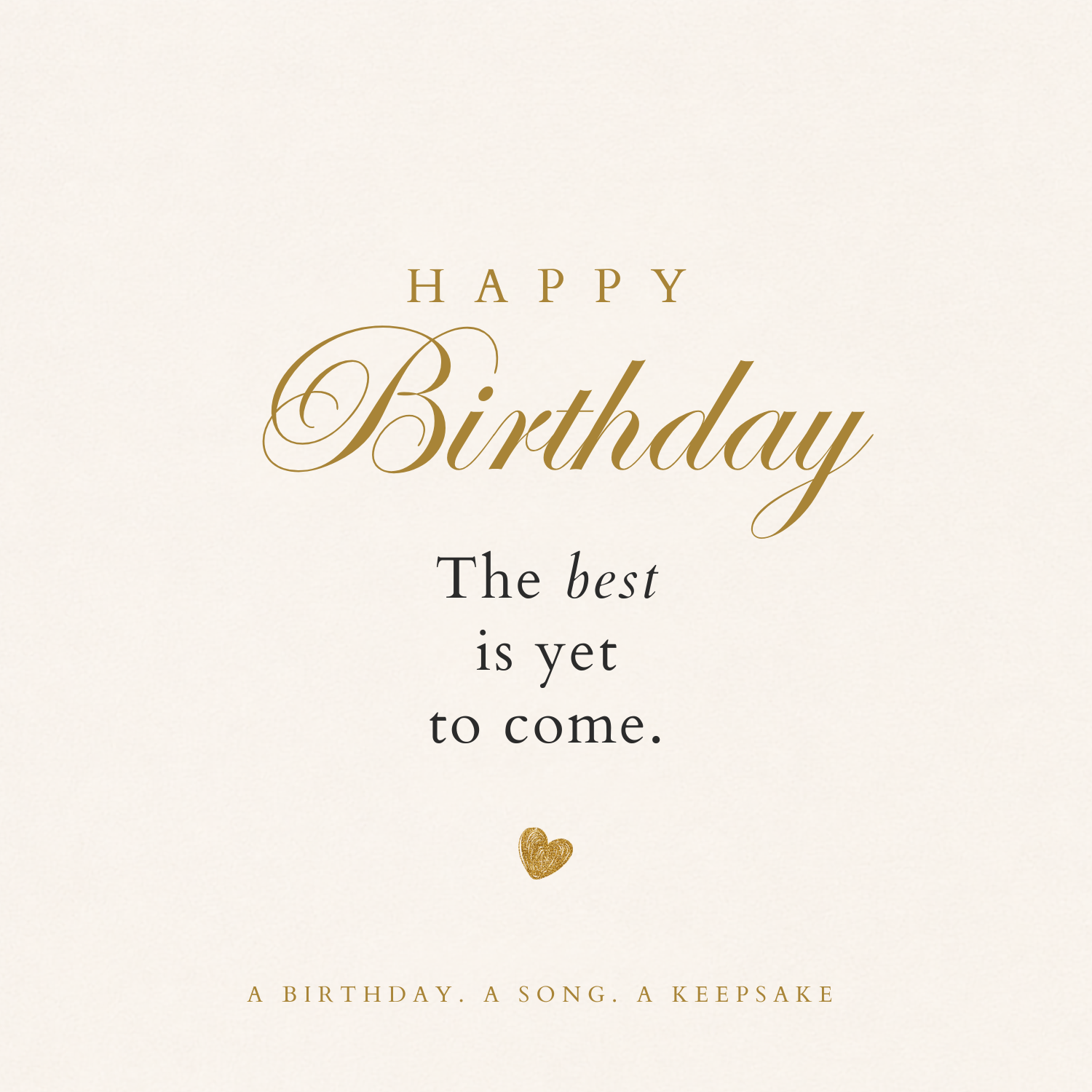The Best Is Yet To Come
