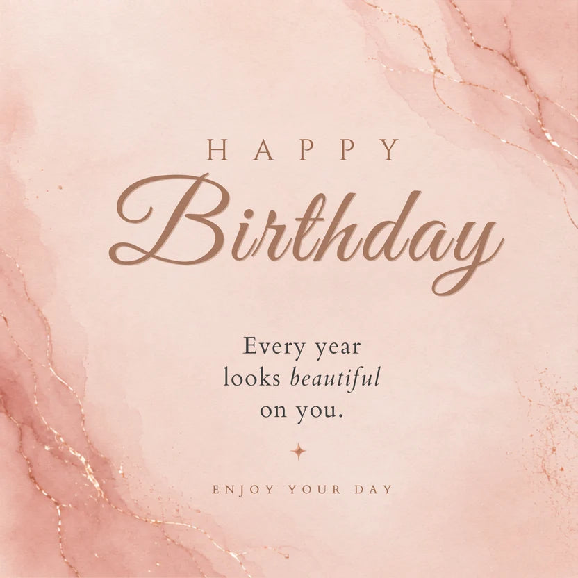 Every Year Looks Beautiful On You