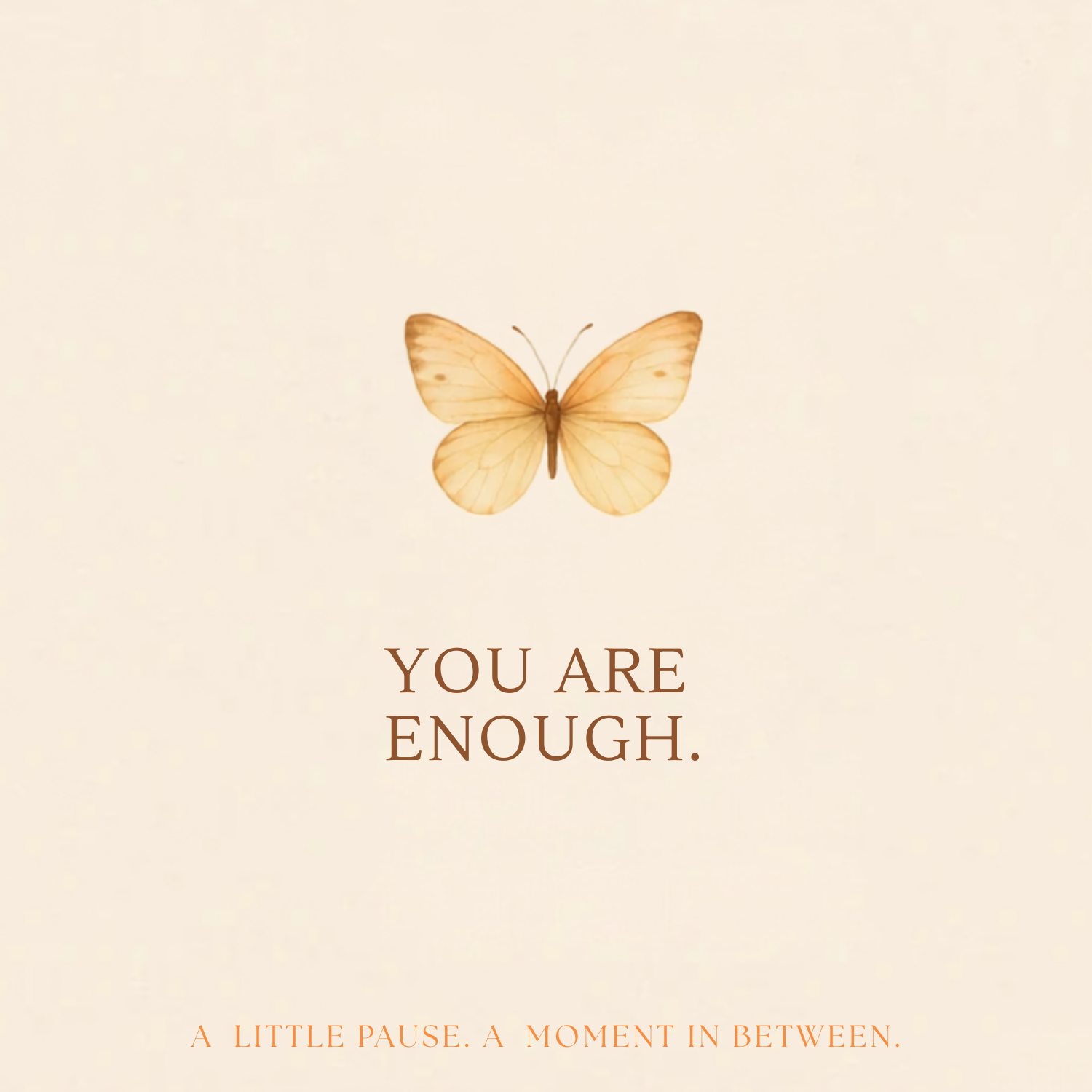 You Are Enough
