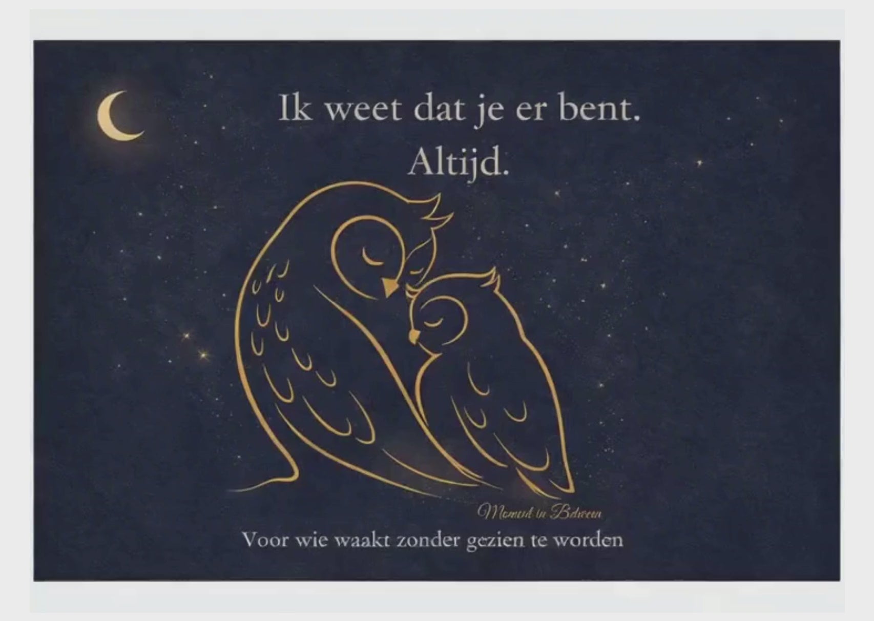 Ik weet dat je er bent.  -  Mindful Message Song Card